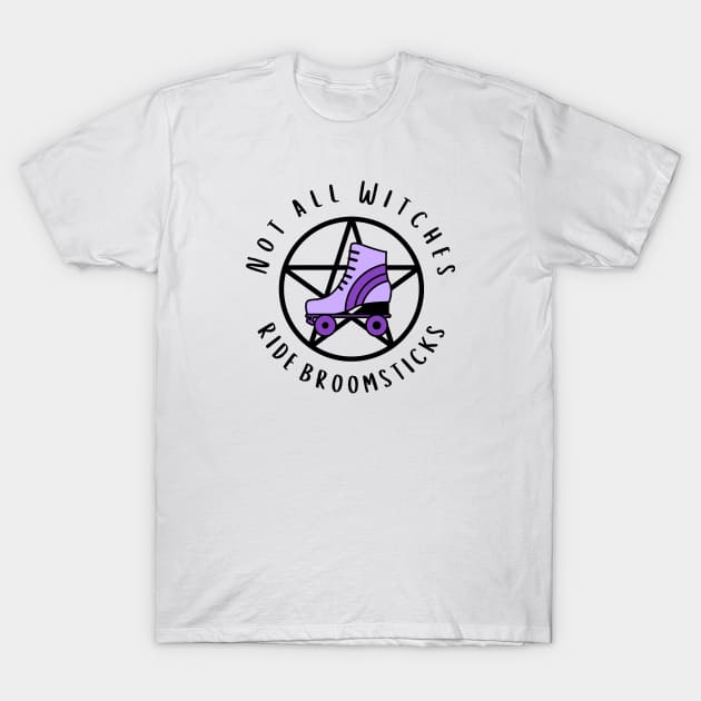 Not all Witches Ride Broomsticks Purple Roller Skate Cheeky Witch® T-Shirt by Cheeky Witch